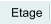 Etage