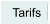 Tarifs