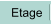 Etage